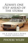 Image for Always One Step Ahead of the Storm: An 8-Year-Old&#39;s Down Under Adventure
