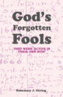 Image for God&#39;s forgotten fools: they were &#39;active in their own ruin&#39;