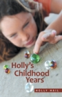 Image for Holly&#39;s Childhood Years