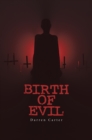 Image for Birth of evil