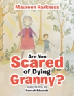 Image for Are You Scared of Dying Granny?