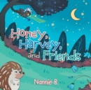 Image for Honey, Harvey, and Friends
