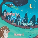 Image for Honey, Harvey, and friends