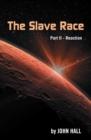 Image for The slave race.: (Reaction)