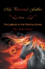 Image for My Personal Fables: (Book 2: The Legends of the Mystical Horses)