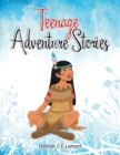 Image for Teenage adventure stories
