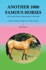 Image for Another 1000 famous horses: fact &amp; fictional throughout the ages