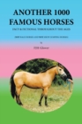 Image for Another 1000 famous horses  : fact &amp; fictional throughout the ages