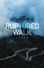 Image for Ruptured Walk