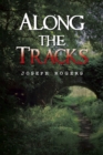 Image for Along the tracks