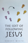 Image for The Cost of Following Jesus