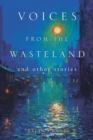 Image for Voices from the wasteland and other stories
