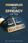 Image for Principles and efficacy of the rule of law