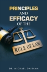 Image for Principles and Efficacy of the Rule of Law