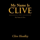 Image for My name is Clive