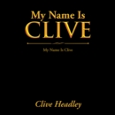 Image for My name is Clive