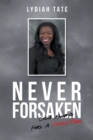 Image for Never Forsaken: God Always Has a Good Plan