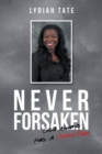 Image for Never Forsaken : God Always Has a Good Plan