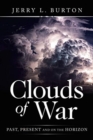 Image for Clouds of War : Past, Present and on the Horizon