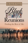 Image for Black Family Reunions: Finding the Rest of Me