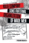 Image for Motivate Life Presents Killa Company Sons Fraternal Organization of Made Men
