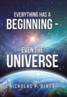 Image for Everything Has a Beginning - Even the Universe