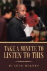 Image for Take a Minute to Listen to This