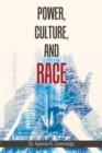 Image for Power, Culture, and Race