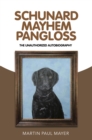 Image for Schunard Mayhem Pangloss: The Unauthorized Autobiography