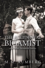 Image for The Accidental Bigamist and Other Incredible Stories