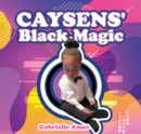 Image for Caysens&#39; Black Magic