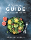 Image for A Womans Guide to a Healthier New You
