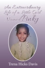 Image for Extraordinary Life of a Little Girl Named Pinky