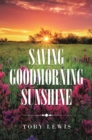 Image for Saving Goodmorning Sunshine