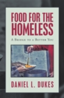Image for Food for the Homeless: A Bridge to a Better You