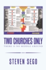 Image for Two Churches Only: There Is No Middle Ground