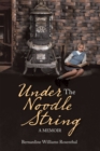 Image for Under the Noodle String: A Memoir
