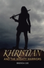 Image for Khristian and the Mighty Warriors