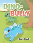 Image for Dino-Bully