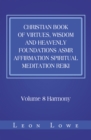 Image for Christian Book of Virtues, Wisdom and Heavenly Foundations Asmr Affirmation Spiritual Meditation Reiki: Volume 8 Harmony
