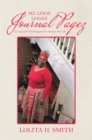Image for Mz. Leigh Leighz Journal Pagez : Living Life With Purpose On Purpose For Life