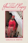Image for Mz. Leigh Leighz Journal Pagez : Living Life with Purpose on Purpose for Life