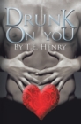 Image for Drunk on You