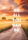 Image for Be All You Can Be : Pam&#39;s Life Story