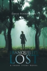 Image for Tranquility Lost : A Short Story Novel