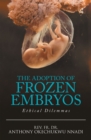 Image for Adoption of Frozen Embryos: Ethical Dilemmas