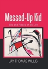 Image for Messed-Up Kid