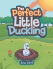 Image for Perfect Little Duckling