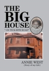 Image for The Big House : On Tick Bite Rd