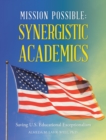 Image for Mission Possible: Synergistic Academics: Saving U.S. Educational Exceptionalism